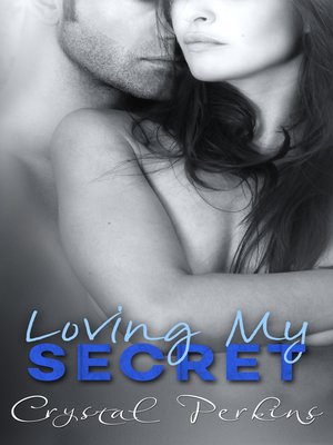cover image of Loving My Secret